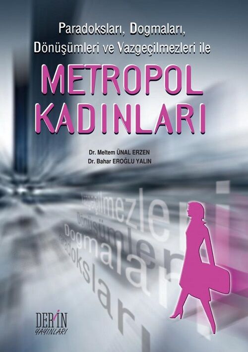 Derin Yayınları Metropol Kadınları - Meltem Ünal Erzen Derin Yayınları