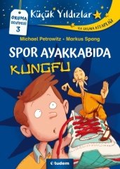 Küçük Yıldızlar: Spor Ayakkabıda Kungfu - Michael Petrowitz Tudem Yayınları