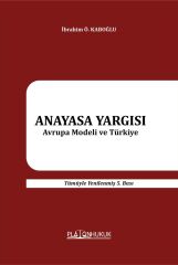 Platon Anayasa Yargısı Avrupa Modeli ve Türkiye - İbrahim Ö. Kaboğlu Platon Hukuk Yayınları