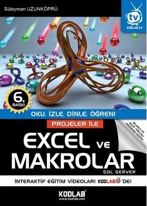 Kodlab Projeler ile Excel ve Makrolar 6. Baskı - Süleyman Uzunköprü Kodlab Yayınları