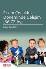 Pegem Erken Çocukluk Döneminde Gelişim (36-72 Ay) Çağla Gür Pegem Akademi Yayınları