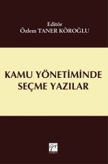 Gazi Kitabevi Kamu Yönetiminde Seçme Yazılar - Özlem Taner Köroğlu Gazi Kitabevi