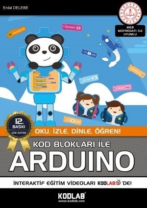 Kodlab Kod Blokları ile Arduino 12. Baskı - Erdal Delebe Kodlab Yayınları