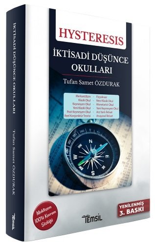 Temsil HYSTERESİS İktisadi Düşünce Okulları - Tufan Samet Özdurak 3. Baskı Temsil Yayınları