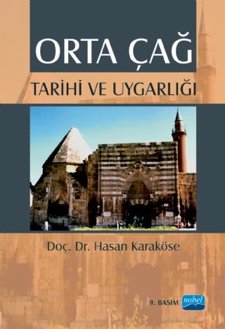 Nobel Orta Çağ Tarihi ve Uygarlığı - Hasan Karaköse Nobel Akademi Yayınları