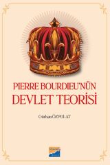 Siyasal Kitabevi Pierre Bourdieu nün Devlet Teorisi - Gürhan Özpolat Siyasal Kitabevi Yayınları