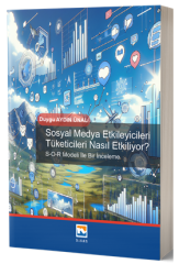 Nisan Kitabevi Sosyal Medya Etkileyicileri Tüketicileri Nasıl Etkiliyor - Duygu Aydın Ünal Nisan Kitabevi Yayınları