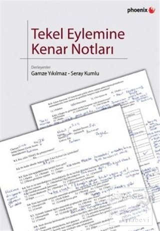 Phoenix Tekel Eylemine Kenar Notları - Gamze Yıkılmaz, Seray Kumlu Phoenix Yayınları