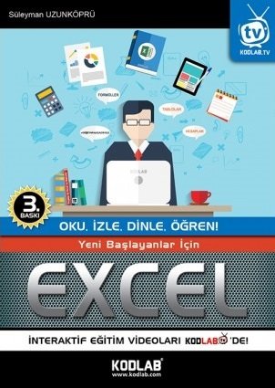 Kodlab Yeni Başlayanlar için Excel 3. Baskı - Süleyman Uzunköprü Kodlab Yayınları