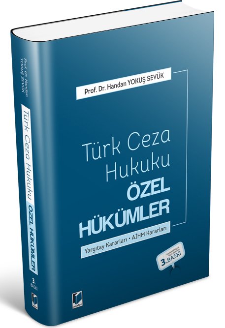 Adalet Türk Ceza Hukuku Özel Hükümler 3. Baskı - Handan Yokuş Sevük Adalet Yayınevi