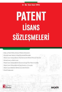 Seçkin Patent Lisans Sözleşmeleri 2. Baskı - Deniz Topçu Seçkin Yayınları