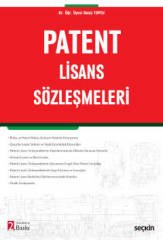 Seçkin Patent Lisans Sözleşmeleri 2. Baskı - Deniz Topçu Seçkin Yayınları