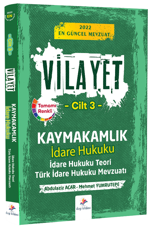 Dizgi Kitap 2022 Kaymakamlık VİLAYET İdare Hukuku Teori Türk İdare Hukuku Mevzuatı Cilt 3 Dizgi Kitap Yayınları