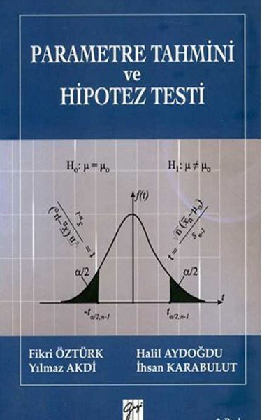 Gazi Kitabevi Parametre Tahmini ve Hipotez Testi - Fikri Öztürk Gazi Kitabevi