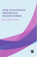 Gazi Kitabevi Spor Yönetiminde Performans Değerlendirme - Ebru Araç Ilgar Gazi Kitabevi