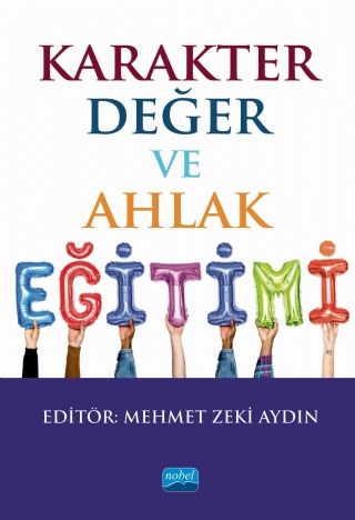 Nobel Karakter, Değer ve Ahlak Eğitimi - Mehmet Zeki Aydın Nobel Akademi Yayınları