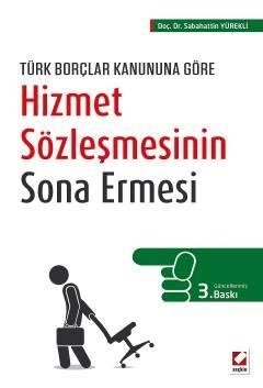 Seçkin Hizmet Sözleşmesinin Sona Ermesi - Sabahattin Yürekli Seçkin Yayınları