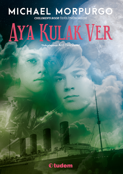 Ay a Kulak Ver - Michael Morpurgo Tudem Yayınları