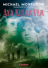 Ay a Kulak Ver - Michael Morpurgo Tudem Yayınları