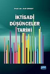 Nobel İktisadi Düşünceler Tarihi - Arif Ersoy Nobel Akademi Yayınları