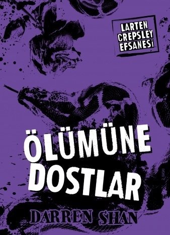 Larten Crepsley Efsanesi 4: Ölümüne Dostlar - Darren Shan Tudem Yayınları