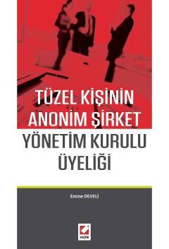 Seçkin Tüzel Kişinin Anonim Şirket Yönetim Kurulu Üyeliği - Emine Develi Seçkin Yayınları