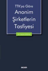 Seçkin TTK'ya Göre Anonim Şirketlerin Tasfiyesi - Selçuk Altıntaş Seçkin Yayınları