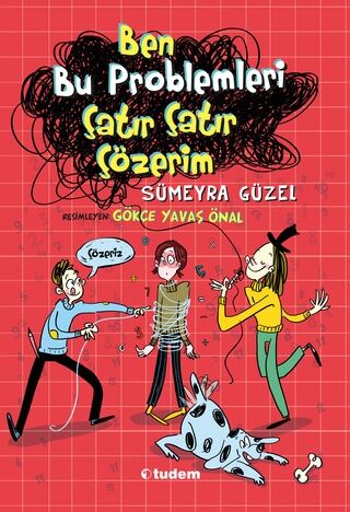 Ben Bu Problemleri Çatır Çatır Çözerim - Sümeyra Güzel Tudem Yayınları