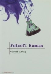 Phoenix Felsefi Roman - Gürsel Aytaç Phoenix Yayınları