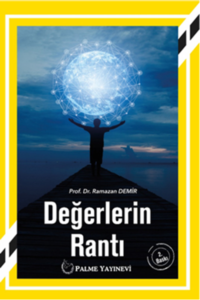 Palme Değerlerin Rantı - Ramazan Demir Palme Akademik Yayınları