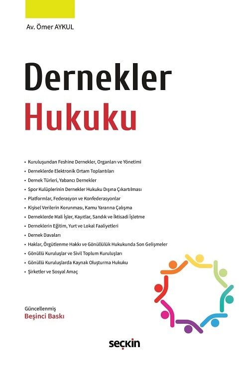 Seçkin Dernekler Hukuku 5. Baskı - Ömer Aykul Seçkin Yayınları