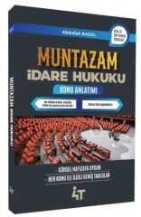 4T Yayınları MUNTAZAM İdare Hukuku Konu Anlatımı - Abdullah Başol 4T Yayınları