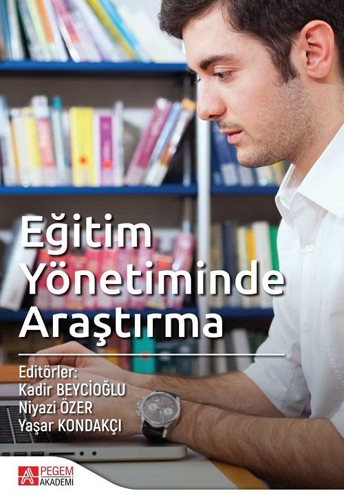 Pegem Eğitim Yönetiminde Araştırma Kadir Beycioğlu Pegem Akademi Yayınları