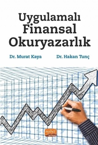 Nobel Uygulamalı Finansal Okuryazarlık - Murat Kaya, Hakan Tunç Nobel Bilimsel Eserler