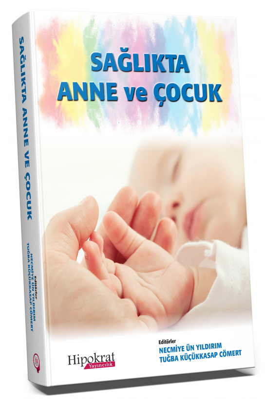 Hipokrat Sağlıkta Anne ve Çocuk - Necmiye Ün Yıldırım, Tuğba Küçükkasap Cömert Hipokrat Kitabevi