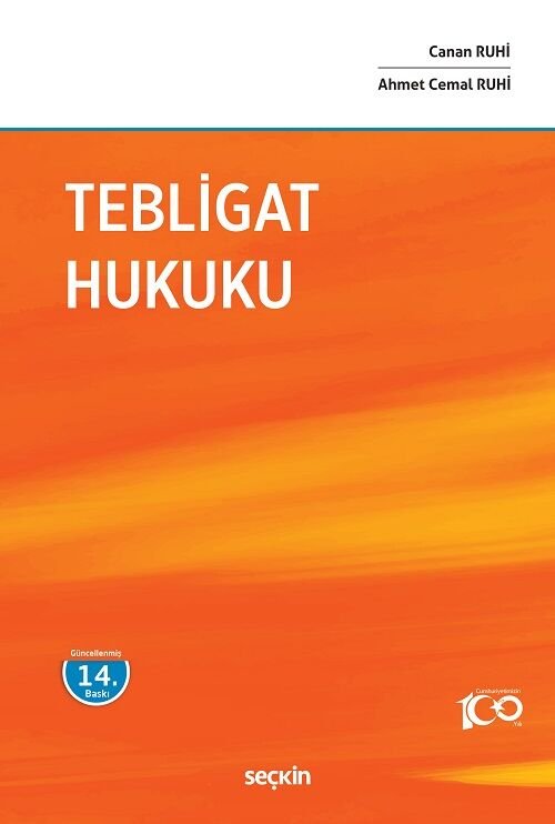 Seçkin Tebligat Hukuku 14. Baskı - Ahmet Cemal Ruhi, Canan Ruhi Seçkin Yayınları