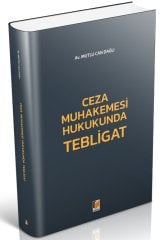 Adalet Ceza Muhakemesi Hukukunda Tebligat - Mutlu Can Dağlı Adalet Yayınevi