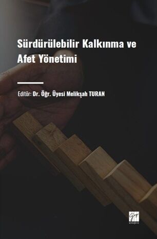 Gazi Kitabevi Sürdürülebilir Kalkınma ve Afet Yönetimi - Melikşah Turan Gazi Kitabevi