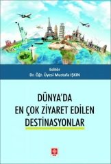 Ekin Dünyada En Çok Ziyaret Edilen Destinasyonlar - Mustafa Işkın Ekin Yayınları