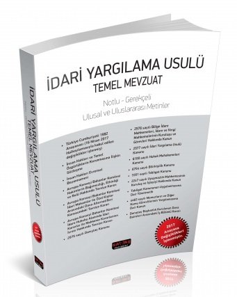 Savaş İdari Yargılama Usulü Temel Mevzuat Notlu, Gerekçeli  Savaş Yayınları