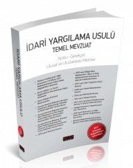 Savaş İdari Yargılama Usulü Temel Mevzuat Notlu, Gerekçeli  Savaş Yayınları