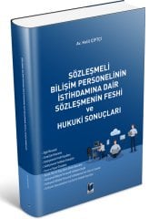 Adalet Sözleşmeli Bilişim Personelinin İstihdamına Dair Sözleşmenin Feshi ve Hukuki Sonuçları - Halil Çiftçi Adalet Yayınevi