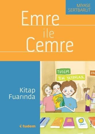 Emre ile Cemre - Kitap Fuarında - Miyase Sertbarut Tudem Yayınları