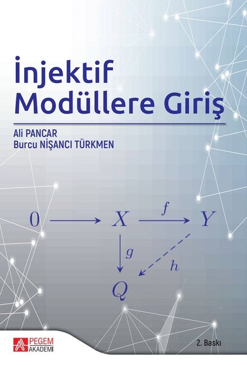 Pegem İnjektif Modüllere Giriş 2. Baskı - Ali Pancar, Burcu Nişancı Türkmen Pegem Akademik Yayınları