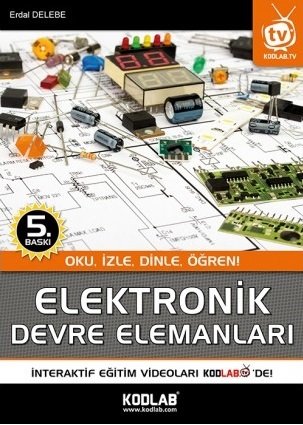 Kodlab Elektronik Devre Elemanları 5. Baskı - Erdal Delebe Kodlab Yayınları