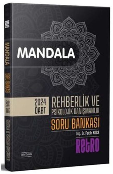 Retro 2024 ÖABT Rehberlik ve Psikolojik Danışmanlık Mandala Soru Bankası - Fatih Koca Retro Yayıncılık