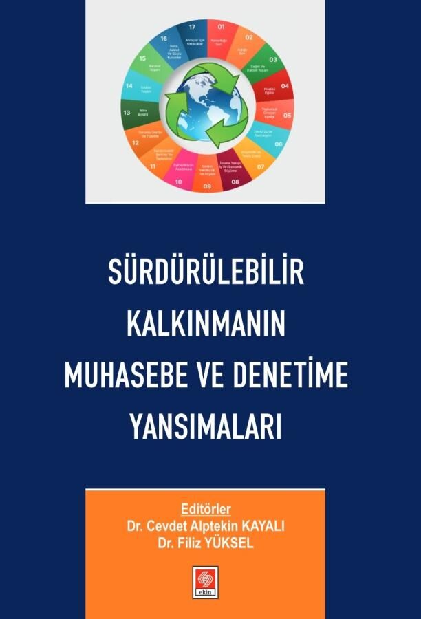 Ekin Sürdürülebilir Kalkınmanın Muhasebe ve Denetime Yansımaları - Cevdet Alptekin Kayalı Ekin Yayınları