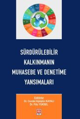 Ekin Sürdürülebilir Kalkınmanın Muhasebe ve Denetime Yansımaları - Cevdet Alptekin Kayalı Ekin Yayınları