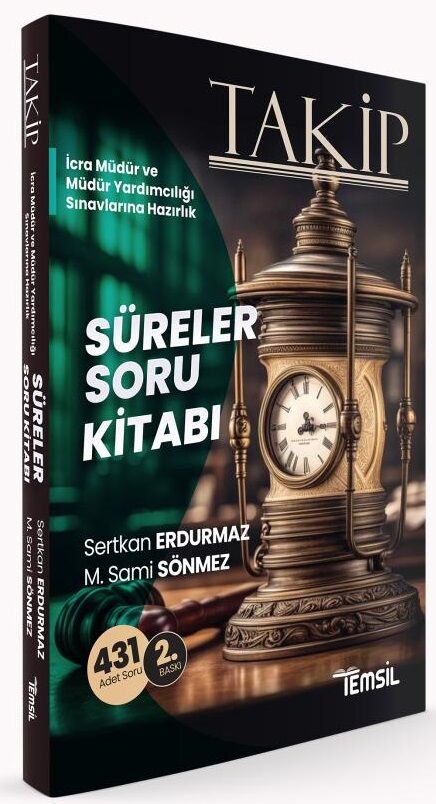 Temsil TAKİP İcra Müdürlüğü ve Yardımcılığı Süreler Soru Kitabı 2. Baskı Temsil Yayınları