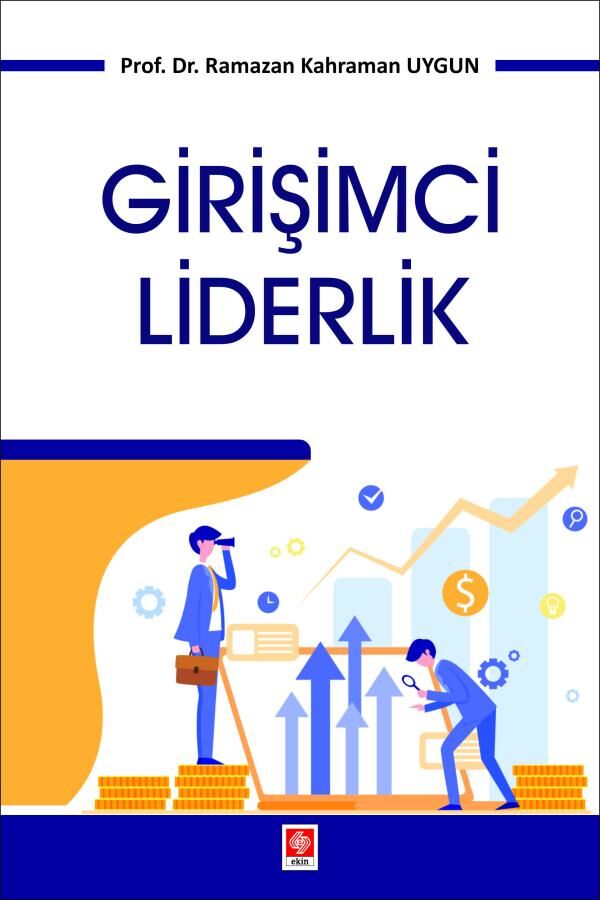 Ekin Girişimci Liderlik - Ramazan Kahraman Uygun Ekin Yayınları